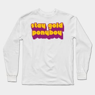 Stay Gold, Ponyboy Long Sleeve T-Shirt